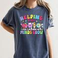 Helping Little Minds Grow Teacher Life Back To School Women's Comfort Colors T-Shirt Denim