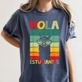 Hola Estudiantes Spanish Teacher Back To School 2025 Women's Comfort Colors T-Shirt Denim Hola Estudiantes Spanish Teacher Back To School 2025 Women's Comfort Colors T-Shirt Denim