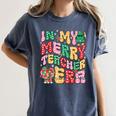 In My Holly Xmas Jolly Teacher Era Teacher Vibes Christmas Women's Comfort Colors T-Shirt Denim In My Holly Xmas Jolly Teacher Era Teacher Vibes Christmas Women's Comfort Colors T-Shirt Denim