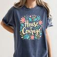 House Of Courage Flowers RCA School Teacher Student Tee Women's Comfort Colors T-Shirt Denim House Of Courage Flowers RCA School Teacher Student Tee Women's Comfort Colors T-Shirt Denim