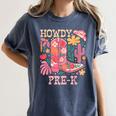 Howdy Pre-K Cowgirls Teacher Back To School Women's Comfort Colors T-Shirt Denim Howdy Pre-K Cowgirls Teacher Back To School Women's Comfort Colors T-Shirt Denim
