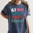 Humor Meme 67 Days Of School Coffee Lover Educator Teacher Women's Comfort Colors T-Shirt Denim Humor Meme 67 Days Of School Coffee Lover Educator Teacher Women's Comfort Colors T-Shirt Denim