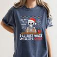 I'Ll Just Wait Until It's Quiet Skeleton Teacher Christmas Women's Comfort Colors T-Shirt Denim