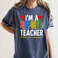 I'm A SPED Teacher Special Education Teacher Women's Comfort Colors T-Shirt Denim I'm A SPED Teacher Special Education Teacher Women's Comfort Colors T-Shirt Denim