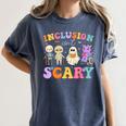 Inclusion Isn't Scary Ghost Halloween SLP Sped Teacher Women's Comfort Colors T-Shirt Denim Inclusion Isn't Scary Ghost Halloween SLP Sped Teacher Women's Comfort Colors T-Shirt Denim