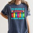 THE INFLUENCE OF A GREAT TEACHER IS NEVER ERASED Teaching For Men Women Girls Kids Women's Comfort Colors T-Shirt Denim THE INFLUENCE OF A GREAT TEACHER IS NEVER ERASED Teaching For Men Women Girls Kids Women's Comfort Colors T-Shirt Denim