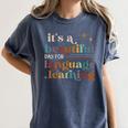 It's A Beautiful Day For Language Learning ESL Teacher ESOL Women's Comfort Colors T-Shirt Denim It's A Beautiful Day For Language Learning ESL Teacher ESOL Women's Comfort Colors T-Shirt Denim