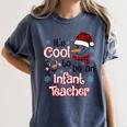 It's Cool To Be a Infant Teacher Snowman Winter Christmas Women's Comfort Colors T-Shirt Denim It's Cool To Be a Infant Teacher Snowman Winter Christmas Women's Comfort Colors T-Shirt Denim