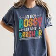 I´m Not Bossy I´m The Teacher Graduation Men Women Women's Comfort Colors T-Shirt Denim