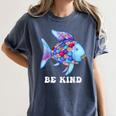 Be Kind Rainbow Fish Teacher Life Teaching Back To School Women's Comfort Colors T-Shirt Denim Be Kind Rainbow Fish Teacher Life Teaching Back To School Women's Comfort Colors T-Shirt Denim
