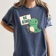 Be Kind Teacher Anti-Bullying Dino Kindness Women Men Boys Women's Comfort Colors T-Shirt Denim Be Kind Teacher Anti-Bullying Dino Kindness Women Men Boys Women's Comfort Colors T-Shirt Denim