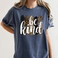 Be Kind Women Inspirational Teacher Animal Print Women's Comfort Colors T-Shirt Denim Be Kind Women Inspirational Teacher Animal Print Women's Comfort Colors T-Shirt Denim