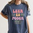 Leer Es Poder Groovy Spanish Teacher Bilingual Maestra Men Women Women's Comfort Colors T-Shirt Denim