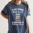 Legendary Math Coach Mathematics Calculator Math Teacher Women's Comfort Colors T-Shirt Denim