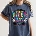 Let The Games Field Day Begin Tie Dye Adults Teacher Kids Women's Comfort Colors T-Shirt Denim