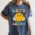 Let's Learn Today Smile Face Back To School For Teacher Kids Women's Comfort Colors T-Shirt Denim