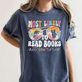 Most Likely To Read Books All Summer Teacher Student Women's Comfort Colors T-Shirt Denim
