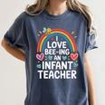 I Love Bee-Ing An Infant Teacher Toddler Teaching Women's Comfort Colors T-Shirt Denim I Love Bee-Ing An Infant Teacher Toddler Teaching Women's Comfort Colors T-Shirt Denim