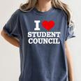 I Love Student Council Student Teacher Women's Comfort Colors T-Shirt Denim I Love Student Council Student Teacher Women's Comfort Colors T-Shirt Denim