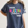 Maestra Fabulosa Bilingual Spanish Espanol Teacher School Women's Comfort Colors T-Shirt Denim