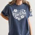Maestra Spanish Teacher Women's Comfort Colors T-Shirt Denim