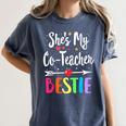 Matching Co-Teacher Best Friend She's My Bestie Work Team Women's Comfort Colors T-Shirt Denim Matching Co-Teacher Best Friend She's My Bestie Work Team Women's Comfort Colors T-Shirt Denim