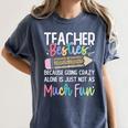 Matching Teachers Last Day Of School Teacher Besties Women's Comfort Colors T-Shirt Denim