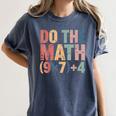 Do The Math 67 Meme Six Seven Teacher Women's Comfort Colors T-Shirt Denim Do The Math 67 Meme Six Seven Teacher Women's Comfort Colors T-Shirt Denim