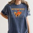 Math Nerd The Mathemachicken a Math Teacher Women's Comfort Colors T-Shirt Denim Math Nerd The Mathemachicken a Math Teacher Women's Comfort Colors T-Shirt Denim