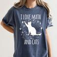Math Nerd Math Teacher Cat Lover I Love Math And Cats Women's Comfort Colors T-Shirt Denim