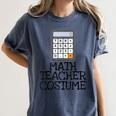 Math Teacher Costume Tshirt Halloween High School Calculator Women's Comfort Colors T-Shirt Denim Math Teacher Costume Tshirt Halloween High School Calculator Women's Comfort Colors T-Shirt Denim