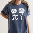 Math Teacher Math Student Be Real Get Rational Women's Comfort Colors T-Shirt Denim Math Teacher Math Student Be Real Get Rational Women's Comfort Colors T-Shirt Denim