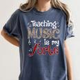 Music Teacher Teaching Music Is My Forte For Music Lovers Women's Comfort Colors T-Shirt Denim