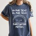 No More Tacos Punctuation Matters Taco English Teacher Women's Comfort Colors T-Shirt Denim No More Tacos Punctuation Matters Taco English Teacher Women's Comfort Colors T-Shirt Denim