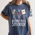 Nothing Beats 5th Grade Back To School Kids Teachers Women's Comfort Colors T-Shirt Denim