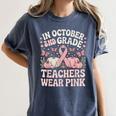 In October 2nd Grade Teachers Wear Pink Ribbon Breast Cancer Women's Comfort Colors T-Shirt Denim In October 2nd Grade Teachers Wear Pink Ribbon Breast Cancer Women's Comfort Colors T-Shirt Denim