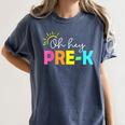 Oh Hey Pre-k Shirt Back To School Teachers Students Women's Comfort Colors T-Shirt Denim Oh Hey Pre-k Shirt Back To School Teachers Students Women's Comfort Colors T-Shirt Denim