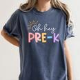 Oh Hey Pre K Student Teacher Happy First Day Back To School Women's Comfort Colors T-Shirt Denim