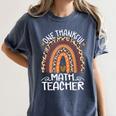 One Thankful Math Teacher Leopard Rainbow Thanksgiving Women's Comfort Colors T-Shirt Denim One Thankful Math Teacher Leopard Rainbow Thanksgiving Women's Comfort Colors T-Shirt Denim