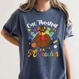 One Thankful PE Teacher Turkey Thanksgiving -Adults & Kids Classic Fit Polyester 100 Short Sleeve Women's Comfort Colors T-Shirt Denim One Thankful PE Teacher Turkey Thanksgiving -Adults & Kids Classic Fit Polyester 100 Short Sleeve Women's Comfort Colors T-Shirt Denim