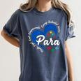 Para Heart Teacher Paraprofessional School Appreciation Women's Comfort Colors T-Shirt Denim Para Heart Teacher Paraprofessional School Appreciation Women's Comfort Colors T-Shirt Denim