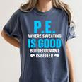 PE Teacher Art For Men Women Gym Teacher Appreciation Women's Comfort Colors T-Shirt Denim