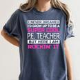 PE Teacher Shirt Physical Education Teacher Women's Comfort Colors T-Shirt Denim