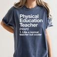 Physical Education Teacher Definition Sports PE School Women's Comfort Colors T-Shirt Denim