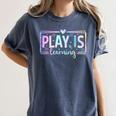 Play Is Learning Kindergarten Teacher Team Women Women's Comfort Colors T-Shirt Denim Play Is Learning Kindergarten Teacher Team Women Women's Comfort Colors T-Shirt Denim