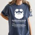 Professor Ancient Teaching Education Bearded History Teacher Women's Comfort Colors T-Shirt Denim Professor Ancient Teaching Education Bearded History Teacher Women's Comfort Colors T-Shirt Denim