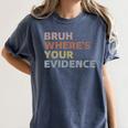 Prove It Cite Your Evidence English Teachers Day Women's Comfort Colors T-Shirt Denim Prove It Cite Your Evidence English Teachers Day Women's Comfort Colors T-Shirt Denim