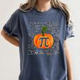 Pumpkin Pi Math Teacher Halloween Pumpkin Pi Women's Comfort Colors T-Shirt Denim Pumpkin Pi Math Teacher Halloween Pumpkin Pi Women's Comfort Colors T-Shirt Denim