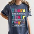 There Their They'Re English Teacher Grammar Memes Women's Comfort Colors T-Shirt Denim There Their They'Re English Teacher Grammar Memes Women's Comfort Colors T-Shirt Denim