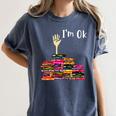 Reading Books Librarian Reader Nerd I'm Ok Teacher School Women's Comfort Colors T-Shirt Denim Reading Books Librarian Reader Nerd I'm Ok Teacher School Women's Comfort Colors T-Shirt Denim